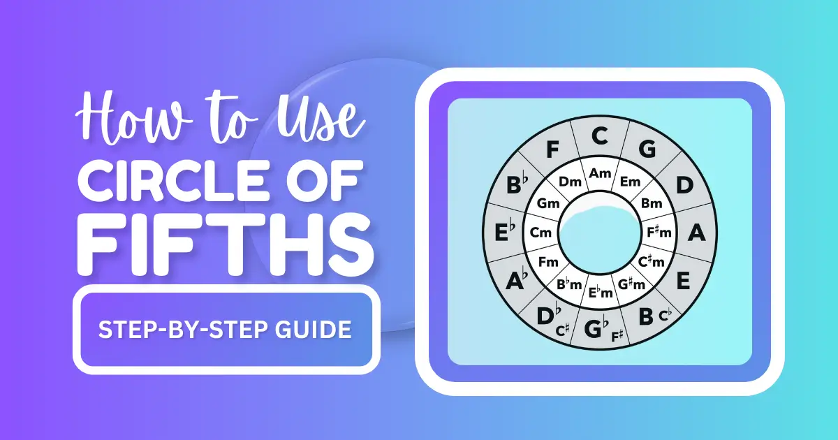 How to Use the Circle of Fifths for Harmony: A Step-by-Step Guide