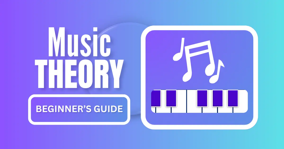 Music Theory for Beginners: Recipe For Every Musician
