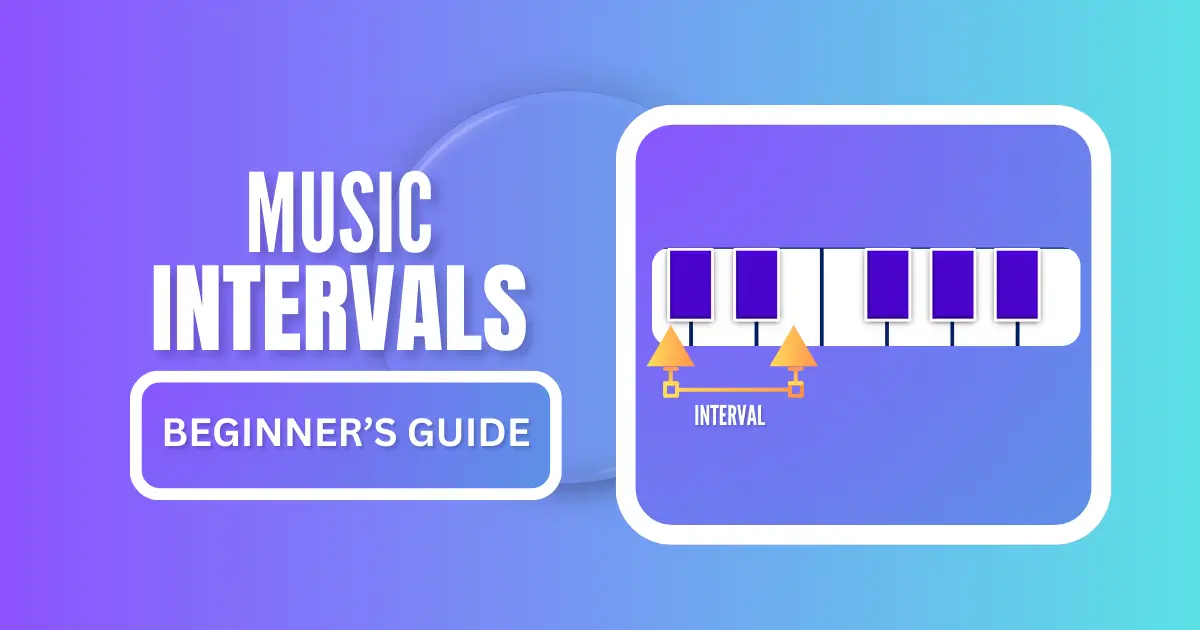 Music Intervals: A Beginner’s Guide