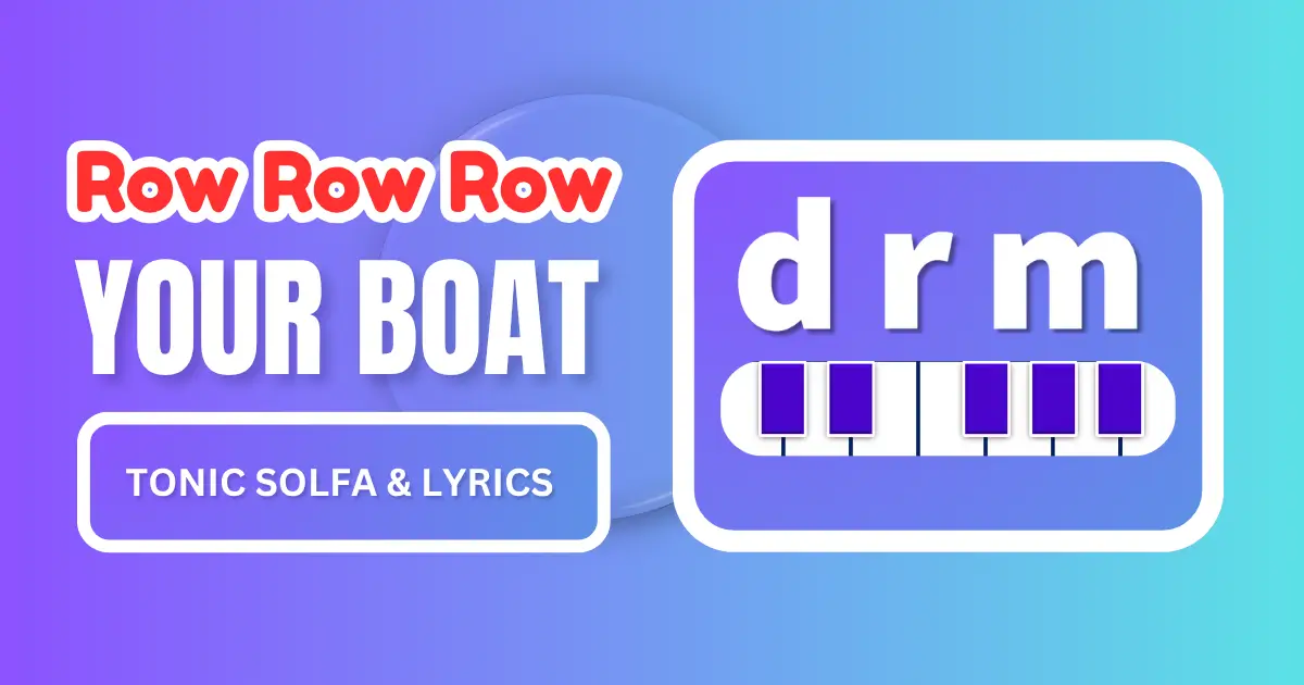 Row Row Row Your Boat Tonic Solfa