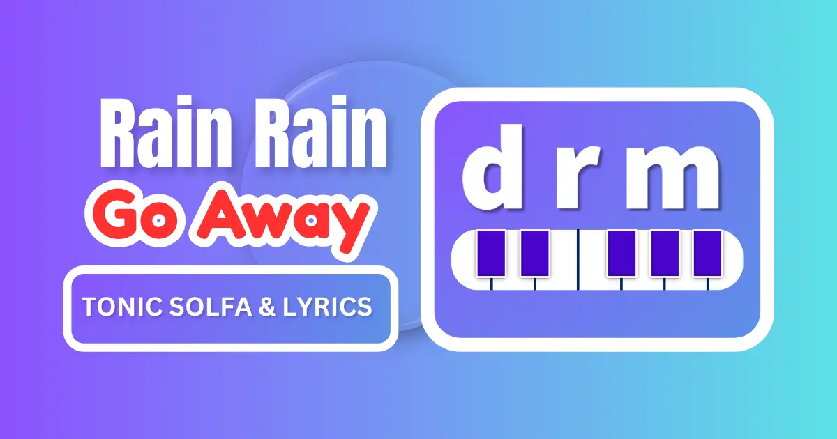 Rain rain go away tonic solfa